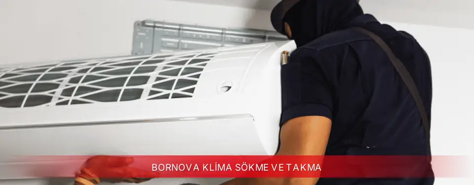 Bornova İlçemi Vestel Klima Sökme ve Takma